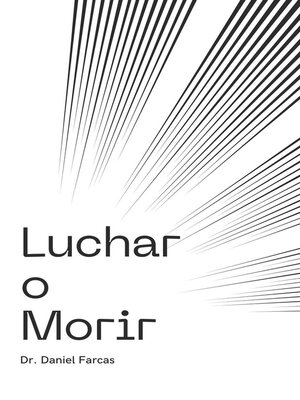 cover image of Luchar o Morir